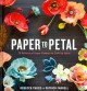 Paper to Petal